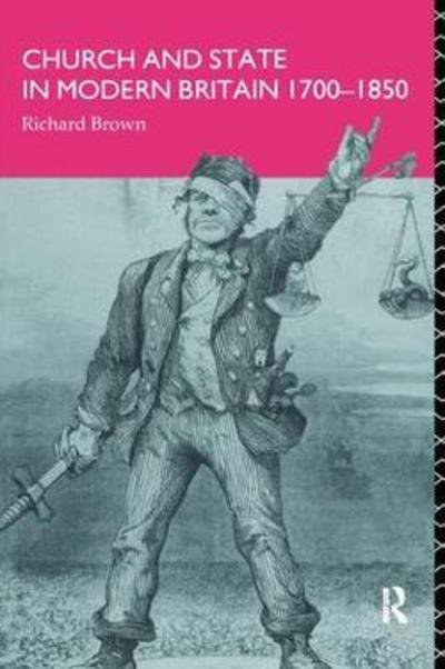 Cover for Richard Brown · Church and State in Modern Britain 1700-1850 (Hardcover Book) (2017)
