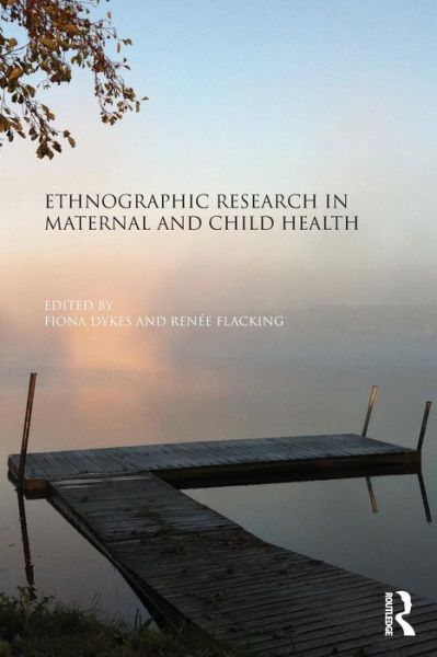 Cover for Fiona Dykes · Ethnographic Research in Maternal and Child Health (Paperback Book) (2015)