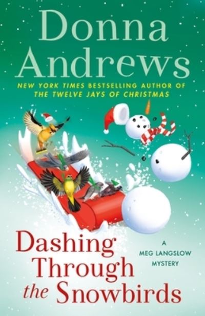 Cover for Donna Andrews · Dashing Through the Snowbirds: A Meg Langslow Mystery - Meg Langslow Mysteries (Hardcover Book) (2022)