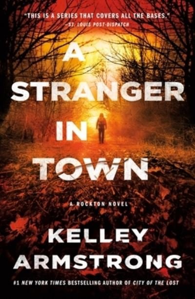 A Stranger in Town: A Rockton Novel - Casey Duncan Novels - Kelley Armstrong - Livros - St. Martin's Publishing Group - 9781250801227 - 9 de novembro de 2021