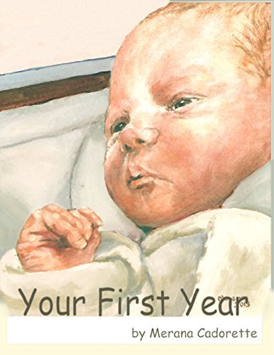Cover for Merana Cadorette · Your First Year (Paperback Book) (2014)