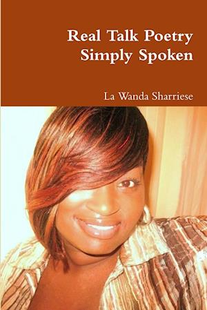 Cover for La Wanda Sharriese · Real Talk Poetry Simply Spoken (Buch) (2014)