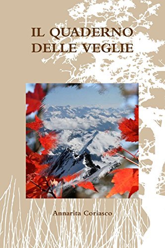 Cover for Annarita Coriasco · Il Quaderno Delle Veglie (Taschenbuch) [Italian edition] (2014)