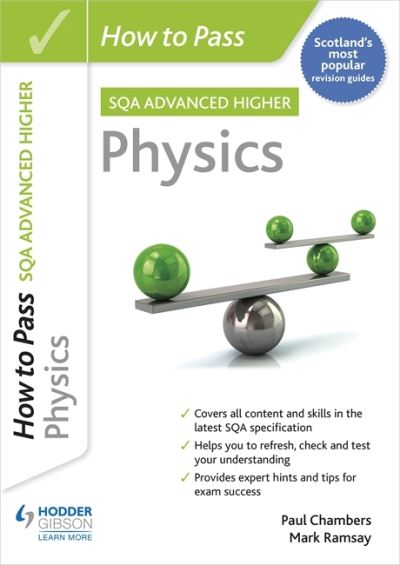 How to Pass Advanced Higher Physics - Paul Chambers - Bøger - Hodder Education - 9781398312227 - 14. oktober 2021