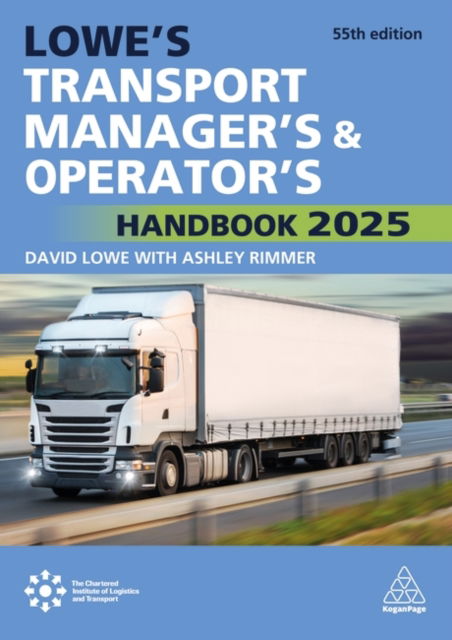 Cover for Lowe's Transport Manager's and Operator's Handbook 2025 (Hardcover Book) [55 Revised edition] (2025)