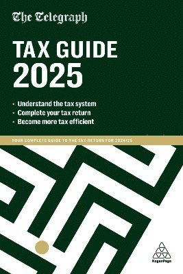 Cover for Telegraph Media Group (TMG) · The Telegraph Tax Guide 2025: Your Complete Guide to the Tax Return for 2024/25 (Hardcover Book) [49 Revised edition] (2025)