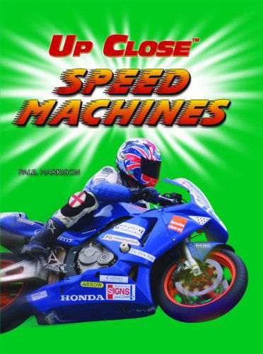 Cover for Paul Harrison · Speed Machines (Up Close) (Hardcover Book) (2008)