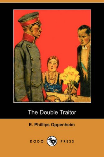 Cover for E. Phillips Oppenheim · The Double Traitor (Dodo Press) (Paperback Bog) (2007)