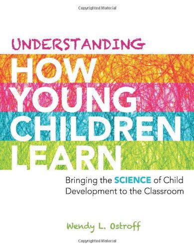 Cover for Wendy L. Ostroff · Understanding How Young Children Learn: Bringing the Science of Child Development to the Classroom (Paperback Book) (2012)