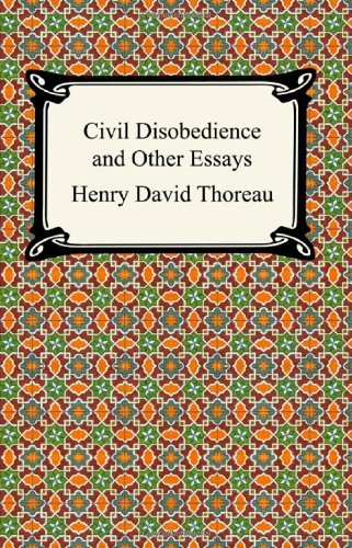 Cover for Henry David Thoreau · Civil Disobedience and Other Essays (The Collected Essays of Henry David Thoreau) (Digireads.com Classic) (Paperback Book) (2005)