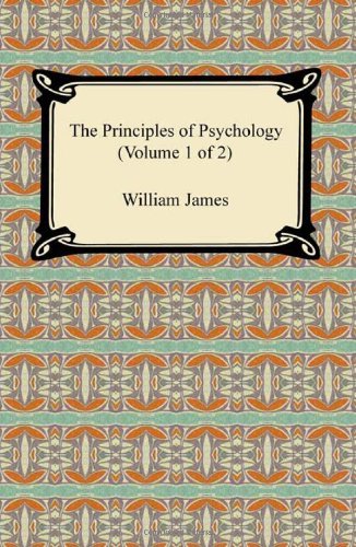 Cover for James, Dr William (Formerly Food Safety and Inspection Service (Fsis)-USDA USA) · The Principles of Psychology (Volume 1 of 2) (Taschenbuch) (2010)