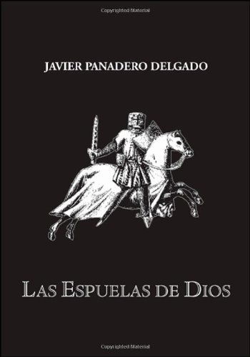 Cover for Javier Panadero Delgado · Las Espuelas De Dios (Paperback Book) [Spanish edition] (2008)