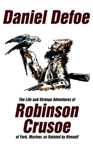 Cover for Daniel Defoe · The Life and Strange Adventures of Robinson Crusoe, of York, Mariner, As Related by Himself (Paperback Book) (2024)