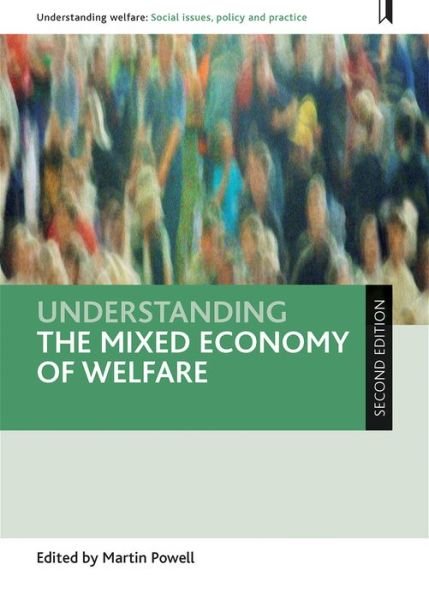Cover for Martin Powell · Understanding the Mixed Economy of Welfare - Understanding Welfare: Social Issues, Policy and Practice (Paperback Book) [Second edition] (2019)