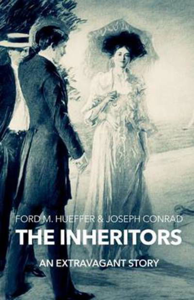 Cover for Ford Madox Hueffer · The Inheritors (Paperback Bog) (2012)