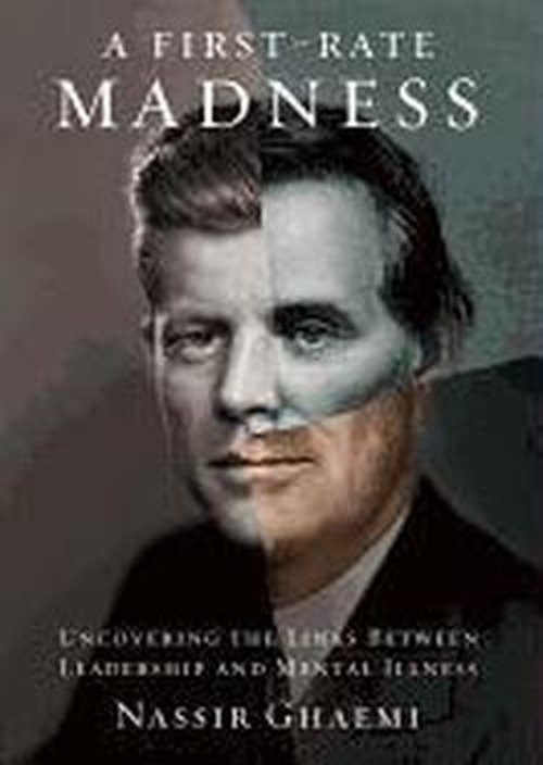 Cover for Nassir Ghaemi · A First-rate Madness: Uncovering the Links Between Leadership and Mental Illness (Hörbok (CD)) [Library, Unabridged Library edition] (2011)