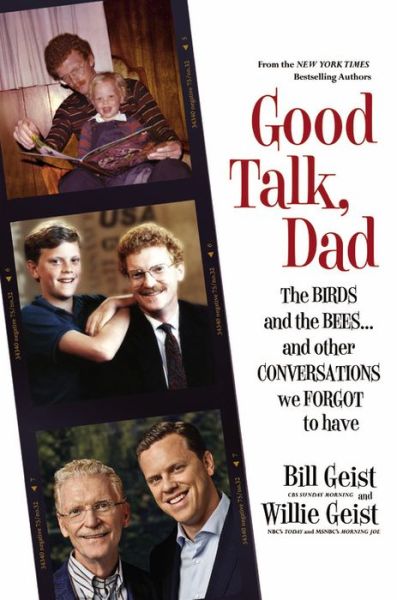 Cover for Bill Geist · Good Talk, Dad: The Birds and the Bees...and Other Conversations We Forgot to Have (Hardcover Book) (2014)