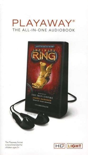 Infinity Ring #07: the Iron Empire - James Dashner - Other - Scholastic - 9781467670227 - March 1, 2014