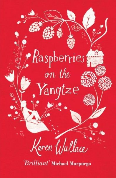 Cover for Karen Wallace · Raspberries On The Yangtze (Paperback Bog) [Re-issue edition] (2013)