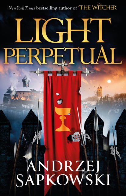 Cover for Andrzej Sapkowski · Light Perpetual: Book Three - The Hussite Trilogy (Pocketbok) (2023)