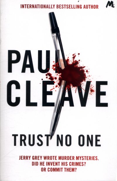 Cover for Paul Cleave · Trust No One: He's confessed to every murder. So why does no one believe him? (Paperback Book) (2017)