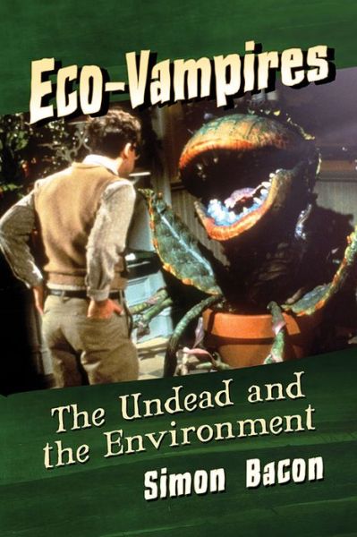 Cover for Simon Bacon · Eco-Vampires: The Undead and the Environment (Paperback Book) (2020)