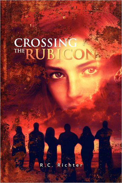 R C Richter · Crossing the Rubicon: the Journey (Paperback Book) (2012)