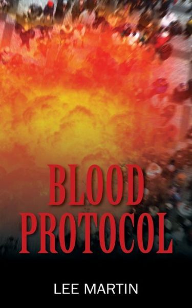 Cover for Lee Martin · Blood Protocol (Paperback Book) (2018)