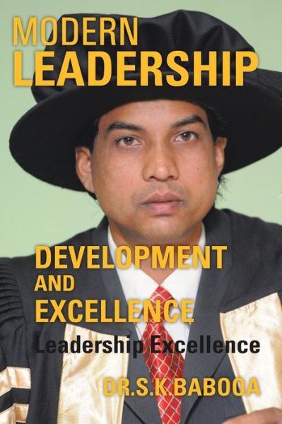 Cover for S K Babooa · Modern Leadership Development and Excellence: Leadership Excellence (Paperback Book) (2013)