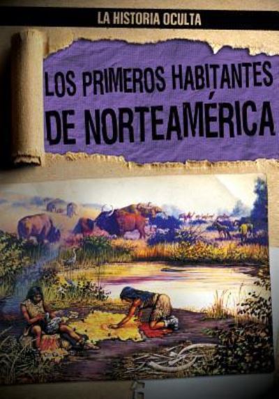 Cover for Janey Levy · Los Primeros Habitantes de Norteamerica (Hardcover Book) (2016)