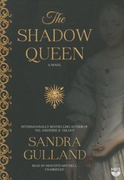 Cover for Sandra Gulland · The Shadow Queen (CD) (2014)