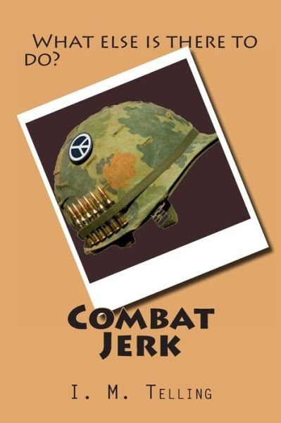 Cover for I M Telling · Combat Jerk (Paperback Bog) (2013)