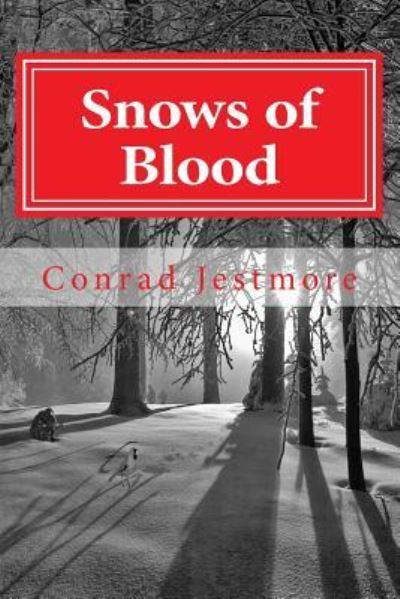 Cover for Conrad Jestmore · Snows of Blood (Paperback Book) (2014)