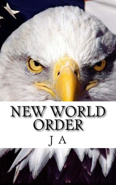 Cover for J a · New World Order (Paperback Bog) (2014)