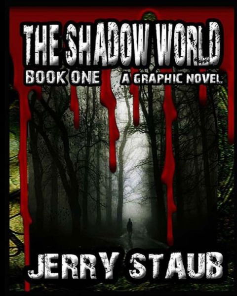 Cover for Jerry Staub · The Shadow World: Book One (Paperback Book) (2014)