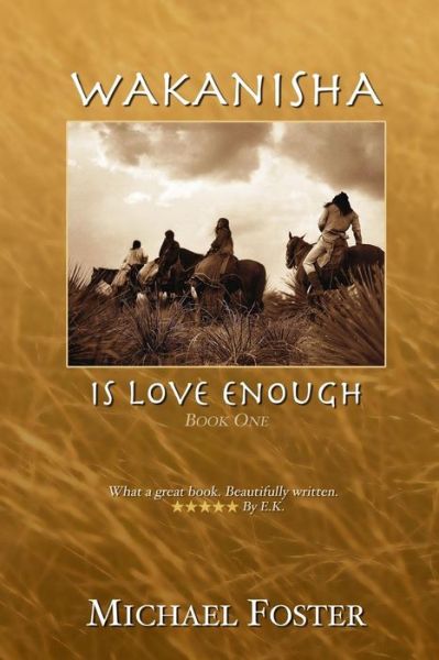 Cover for Michael Foster · Wakanisha is Love Enough (Paperback Book) (2014)