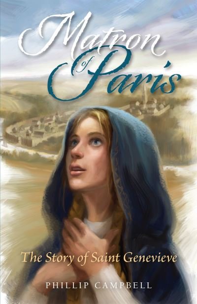 Matron of Paris - Phillip Campbell - Books - TAN Books - 9781505123227 - December 13, 2022