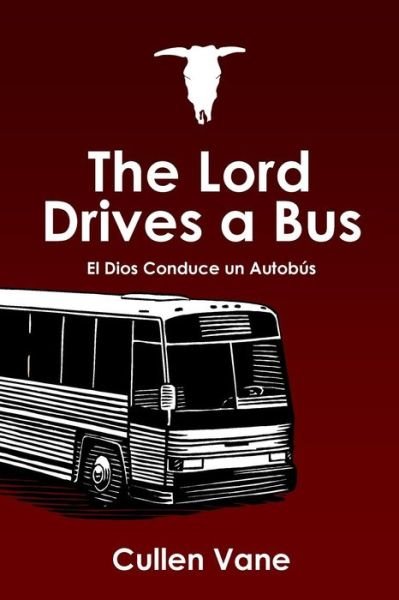 Cover for Cullen Vane · The Lord Drives a Bus (Paperback Bog) (2015)