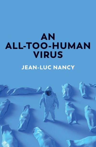 Cover for Jean-Luc Nancy · An All-Too-Human Virus (Paperback Bog) (2021)