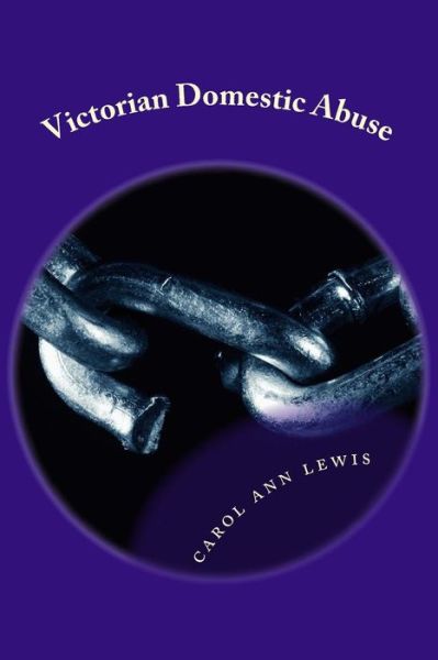 Cover for Carol Ann Lewis · Victorian Domestic Abuse (Paperback Book) (2015)