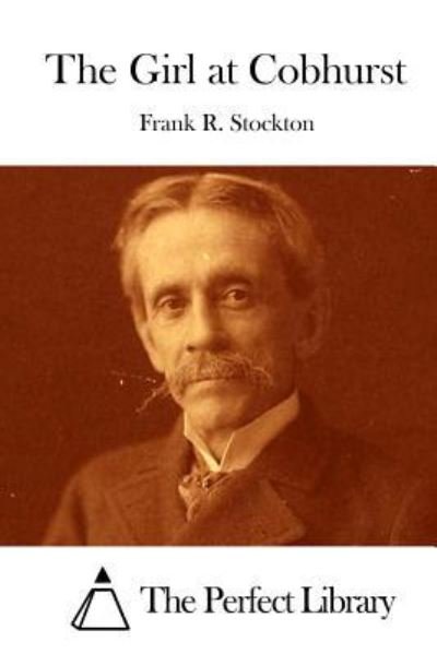 Cover for Frank R Stockton · The Girl at Cobhurst (Taschenbuch) (2015)