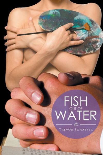 Cover for Trevor Schaefer · Fish out of Water (Paperback Book) (2015)