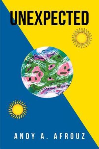 Unexpected - Andy a Afrouz - Livros - Xlibris - 9781514471227 - 10 de março de 2016