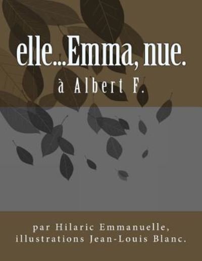 Cover for Hilaric Emmanuelle · Elle...emma, Nue. (Paperback Bog) (2015)