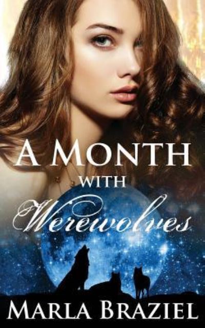 Cover for Marla Braziel · A Month with Werewolves (Paperback Book) (2017)