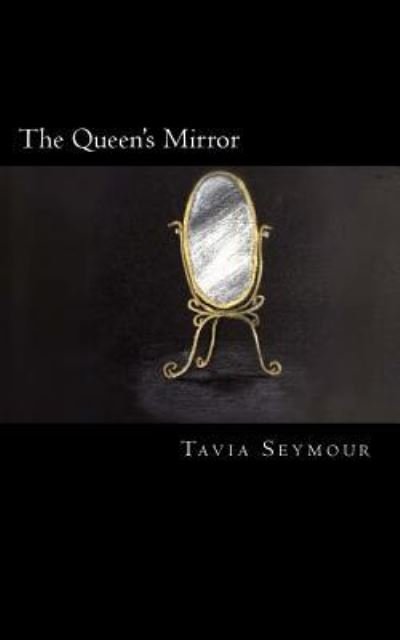 Cover for Tavia Seymour · The Queen's Mirror (Paperback Book) (2015)