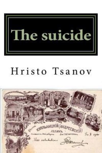 Cover for Dr Hristo Spasov Tsanov · The suicide (Paperback Bog) (2016)