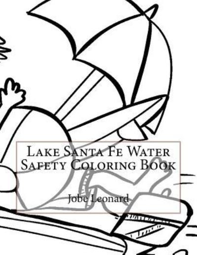 Cover for Jobe Leonard · Lake Santa Fe Water Safety Coloring Book (Paperback Bog) (2016)
