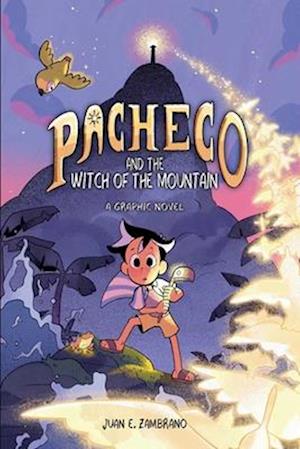 Pacheco and the Witch of the Mountain - Juan E. Zambrano - Books - Andrews McMeel Publishing - 9781524892227 - June 17, 2025