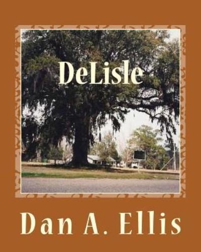Cover for Dan A Ellis · DeLisle (Paperback Book) (2016)